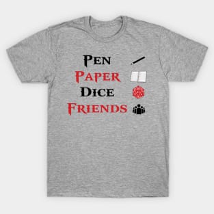 Pen & Paper Dice Friends Roleplaying Tabletop RPG Nerd T-Shirt For Roleplayers / Role Playing Game With Dice / Dnd Tee For Roleplayer Gift T-Shirt